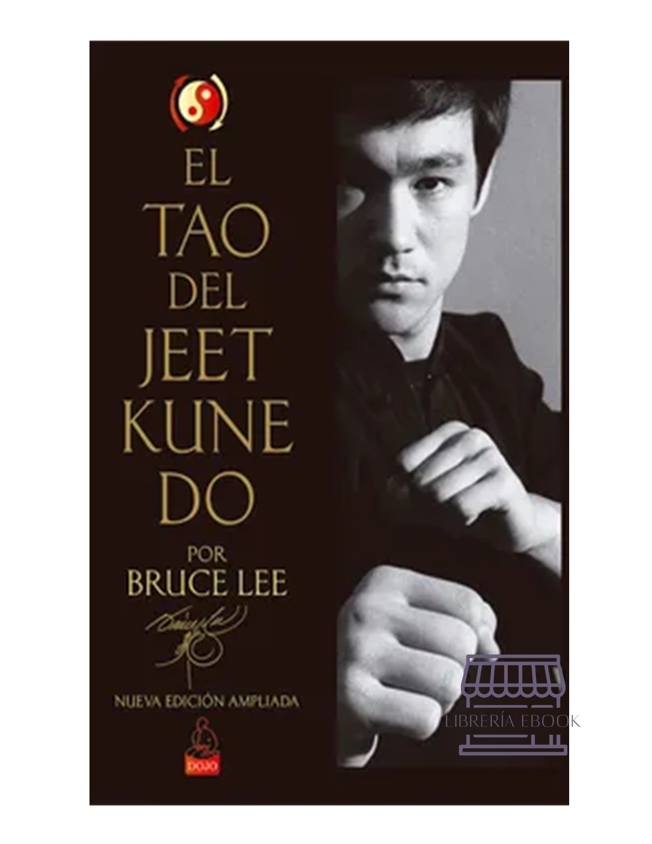 El Tao Del Jeet Kune Do